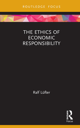 Lüfter |  The Ethics of Economic Responsibility | Buch |  Sack Fachmedien