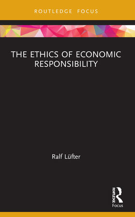 Lüfter |  The Ethics of Economic Responsibility | Buch |  Sack Fachmedien