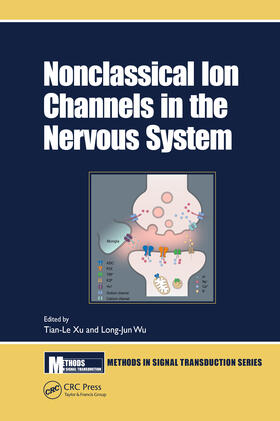 Tian-le / Wu |  Nonclassical Ion Channels in the Nervous System | Buch |  Sack Fachmedien