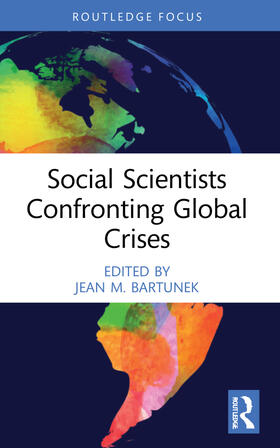 Bartunek |  Social Scientists Confronting Global Crises | Buch |  Sack Fachmedien