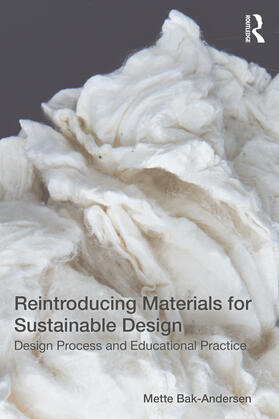 Bak-Andersen |  Reintroducing Materials for Sustainable Design | Buch |  Sack Fachmedien