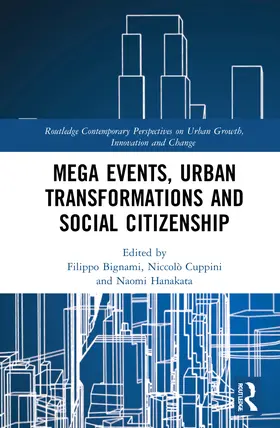 Bignami / Cuppini / Hanakata |  Mega Events, Urban Transformations and Social Citizenship | Buch |  Sack Fachmedien