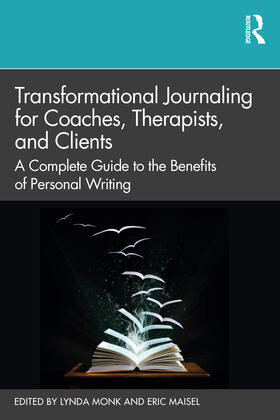 Maisel / Monk |  Transformational Journaling for Coaches, Therapists, and Clients | Buch |  Sack Fachmedien