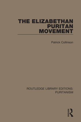 Collinson |  The Elizabethan Puritan Movement | Buch |  Sack Fachmedien