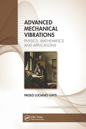 Gatti |  Advanced Mechanical Vibrations | Buch |  Sack Fachmedien
