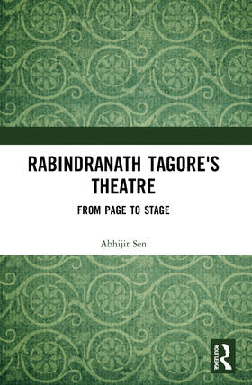 Sen |  Rabindranath Tagore's Theatre | Buch |  Sack Fachmedien