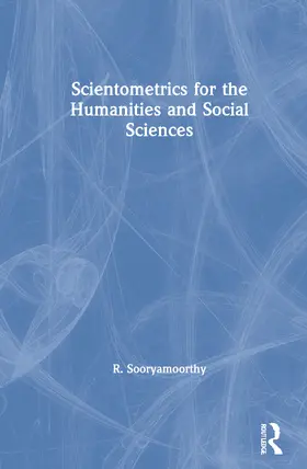 Sooryamoorthy |  Scientometrics for the Humanities and Social Sciences | Buch |  Sack Fachmedien