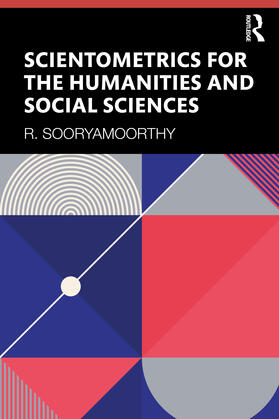 Sooryamoorthy |  Scientometrics for the Humanities and Social Sciences | Buch |  Sack Fachmedien