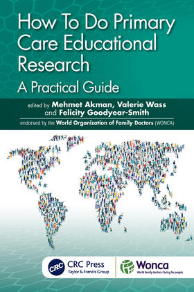 Akman / Wass / Goodyear-Smith |  How To Do Primary Care Educational Research | Buch |  Sack Fachmedien