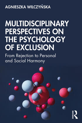 Wilczynska |  Multidisciplinary Perspectives on the Psychology of Exclusion | Buch |  Sack Fachmedien