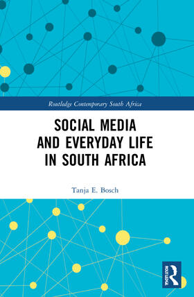 Bosch |  Social Media and Everyday Life in South Africa | Buch |  Sack Fachmedien