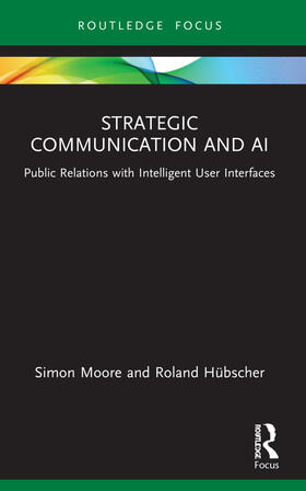 Moore / Hübscher |  Strategic Communication and AI | Buch |  Sack Fachmedien