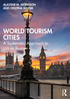 Morrison / Maxim |  World Tourism Cities | Buch |  Sack Fachmedien