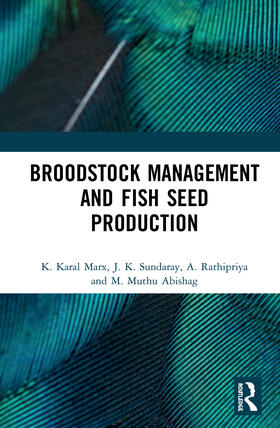 Rathipriya / Sundaray / Marx |  Broodstock Management and Fish Seed Production | Buch |  Sack Fachmedien