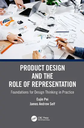 Pei / Self |  Product Design and the Role of Representation | Buch |  Sack Fachmedien