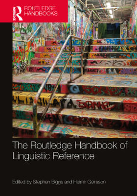 Biggs / Geirsson |  The Routledge Handbook of Linguistic Reference | Buch |  Sack Fachmedien