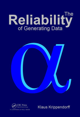 Krippendorff |  The Reliability of Generating Data | Buch |  Sack Fachmedien