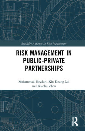 Heydari / Lai / Xiaohu | Risk Management in Public-Private Partnerships | Buch | 978-0-367-63080-5 | sack.de