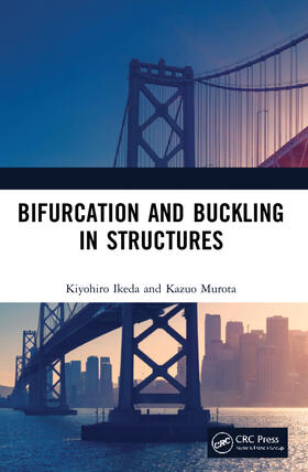 Ikeda / Murota |  Bifurcation and Buckling in Structures | Buch |  Sack Fachmedien