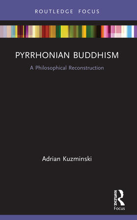 Kuzminski |  Pyrrhonian Buddhism | Buch |  Sack Fachmedien