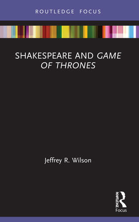 Wilson |  Shakespeare and Game of Thrones | Buch |  Sack Fachmedien