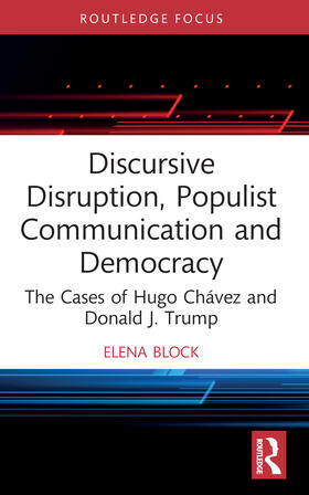 Block |  Discursive Disruption, Populist Communication and Democracy | Buch |  Sack Fachmedien
