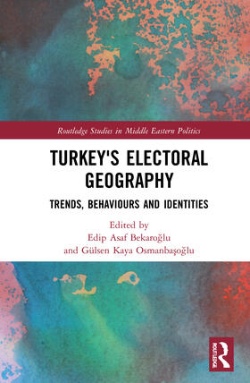 Bekaroglu / Osmanbasoglu |  Turkey's Electoral Geography | Buch |  Sack Fachmedien