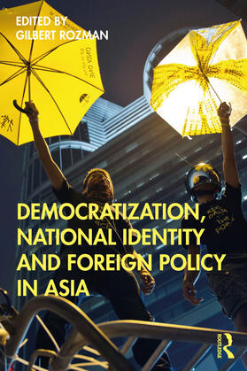 Rozman |  Democratization, National Identity and Foreign Policy in Asia | Buch |  Sack Fachmedien
