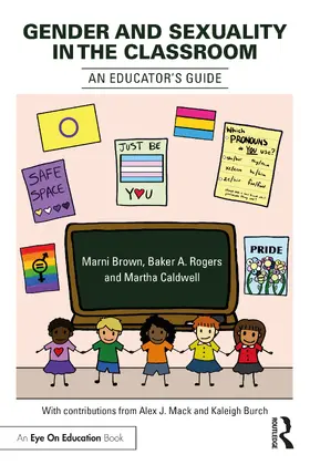 Brown / Rogers / Caldwell |  Gender and Sexuality in the Classroom | Buch |  Sack Fachmedien