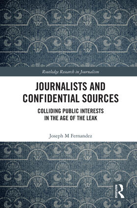 Fernandez |  Journalists and Confidential Sources | Buch |  Sack Fachmedien