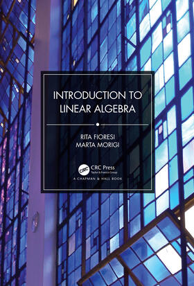 Fioresi / Morigi |  Introduction to Linear Algebra | Buch |  Sack Fachmedien