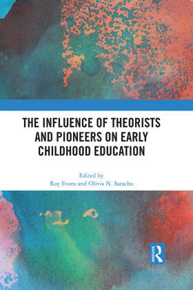 Evans / Saracho |  The Influence of Theorists and Pioneers on Early Childhood Education | Buch |  Sack Fachmedien