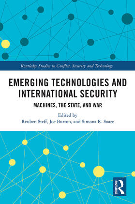 Burton / Steff / Soare |  Emerging Technologies and International Security | Buch |  Sack Fachmedien