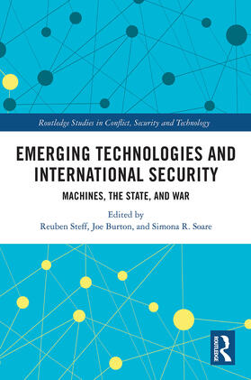 Steff / Burton / Soare |  Emerging Technologies and International Security | Buch |  Sack Fachmedien