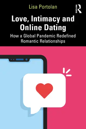 Portolan |  Love, Intimacy and Online Dating | Buch |  Sack Fachmedien