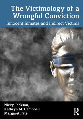 Jackson / Campbell / Pate |  The Victimology of a Wrongful Conviction | Buch |  Sack Fachmedien