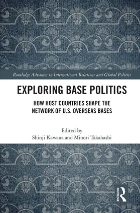 Takahashi / Kawana |  Exploring Base Politics | Buch |  Sack Fachmedien