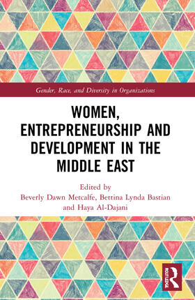 Metcalfe / Bastian / Al-Dajani |  Women, Entrepreneurship and Development in the Middle East | Buch |  Sack Fachmedien