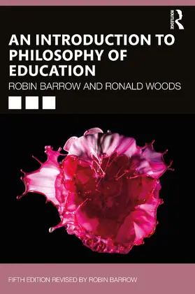 Barrow / Woods |  An Introduction to Philosophy of Education | Buch |  Sack Fachmedien