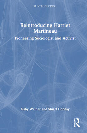 Hobday / Weiner |  Reintroducing Harriet Martineau | Buch |  Sack Fachmedien