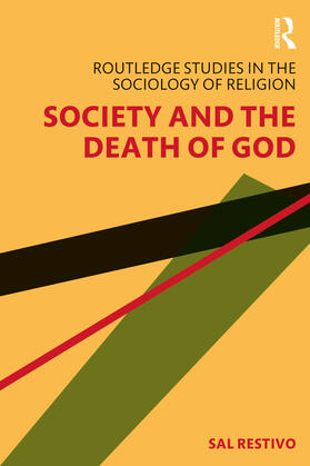 Restivo |  Society and the Death of God | Buch |  Sack Fachmedien