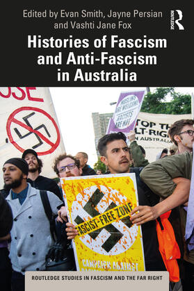Smith / Persian / Fox |  Histories of Fascism and Anti-Fascism in Australia | Buch |  Sack Fachmedien