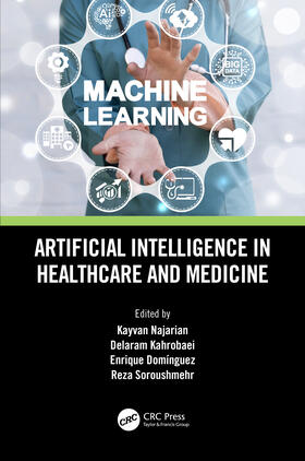 Kahrobaei / Najarian / Dominguez |  Artificial Intelligence in Healthcare and Medicine | Buch |  Sack Fachmedien