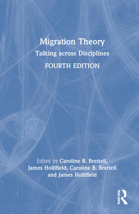 Brettell / Hollifield |  Migration Theory | Buch |  Sack Fachmedien