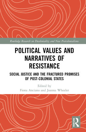 Anciano / Wheeler |  Political Values and Narratives of Resistance | Buch |  Sack Fachmedien