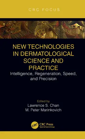 Chan / Marinkovich |  New Technologies in Dermatological Science and Practice | Buch |  Sack Fachmedien