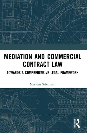 Salehijam |  Mediation and Commercial Contract Law | Buch |  Sack Fachmedien