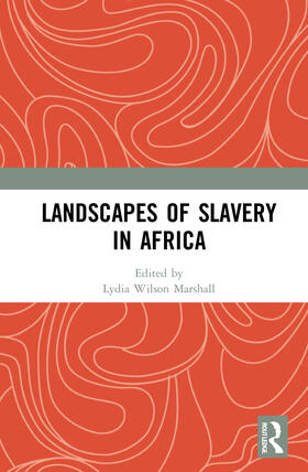 Marshall |  Landscapes of Slavery in Africa | Buch |  Sack Fachmedien