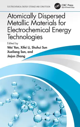 Yan / Li / Sun | Atomically Dispersed Metallic Materials for Electrochemical Energy Technologies | Buch | 978-0-367-72100-8 | sack.de