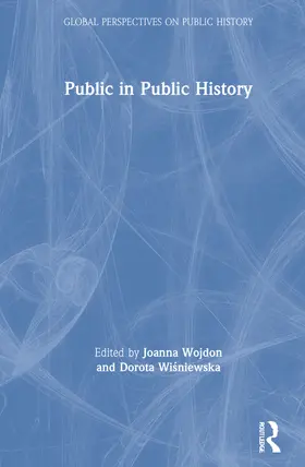 Wojdon / Wisniewska |  Public in Public History | Buch |  Sack Fachmedien